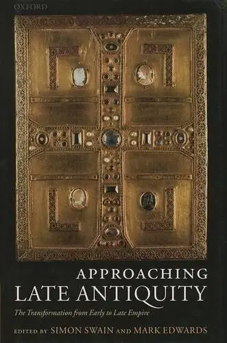 Approaching Late Antiquity