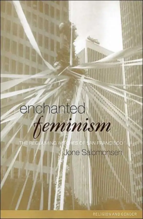 Enchanted Feminism - Salomonsen, Jone
