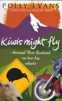 Kiwis Might Fly - Evans, Polly