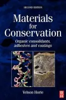 Materials for Conservation - Horie, C V