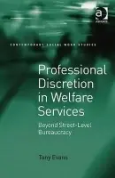 Professional Discretion in Welfare Services - Evans, Tony