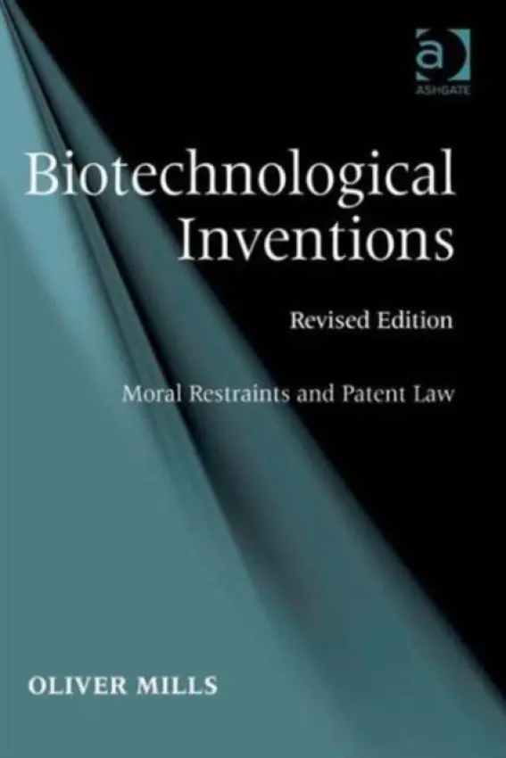 Biotechnological Inventions - Mills, Oliver