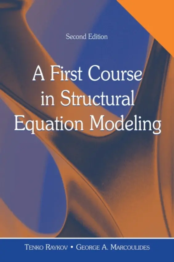 First Course in Structural Equation Modeling - Raykov, Tenko a Marcoulides, George A.