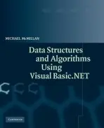 Data Structures and Algorithms Using Visual Basic.NET - McMillan, Michael (Pulaski Technical College, Arkansas)