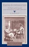 Empire and Information - Bayly, C. A. (University of Cambridge)