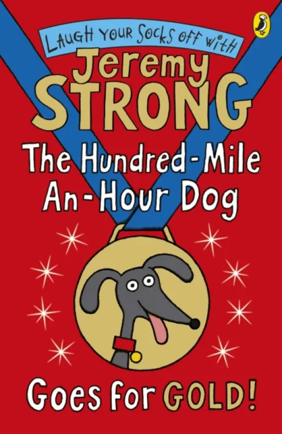 Hundred-Mile-an-Hour Dog Goes for Gold! - Strong, Jeremy