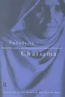 Embodying Charisma