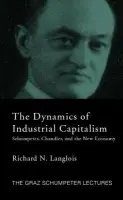 Dynamics of Industrial Capitalism - Langlois, Richard N.