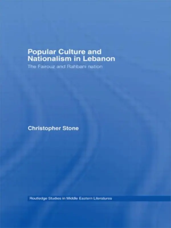 Popular Culture and Nationalism in Lebanon - Stone, Christopher (City University of New York, USA)