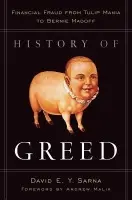 History of Greed - Sarna, David E. Y.