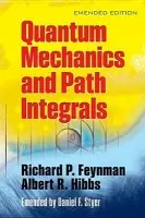Quantam Mechanics and Path Integrals - Feynman, Richard P. a Hibbs, A.R.