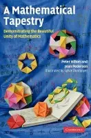Mathematical Tapestry - Hilton, Peter (State University of New York, Binghamton) a Pedersen, Jean (Santa Clara University, California)