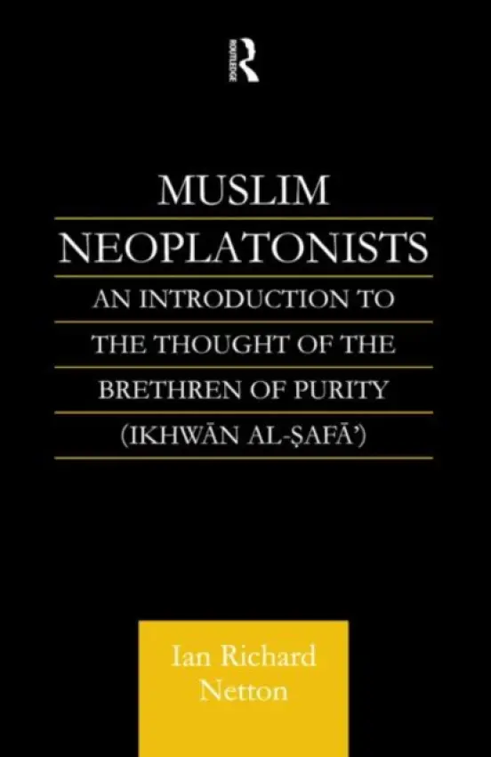 Muslim Neoplatonists - Netton, Ian Richard
