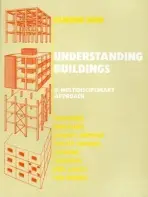 Understanding Buildings a Multidisciplinary Approach - Reid, E.