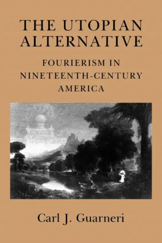 Utopian Alternative - Guarneri, Carl J.