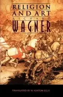 Religion and Art - Wagner, Richard