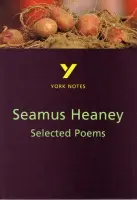 Selected Poems of Seamus Heaney: York Notes GCSE - for 2026, 2027 exams - Daly, Shay