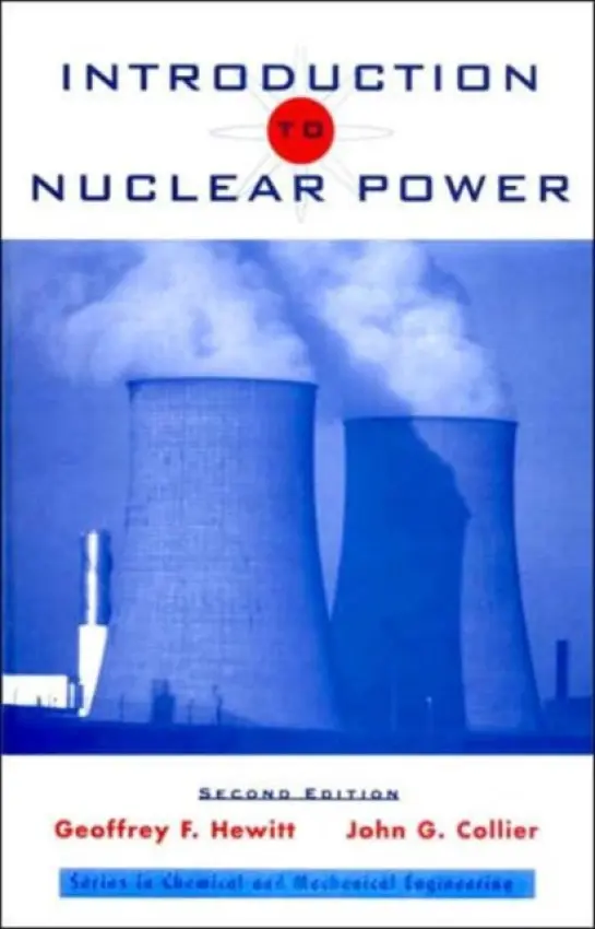 Introduction to Nuclear Power - Hewitt, Geoffrey F. a Collier, John G.