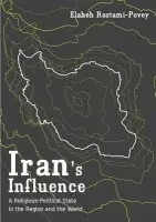 Iran's Influence - Rostami-Povey, Elaheh