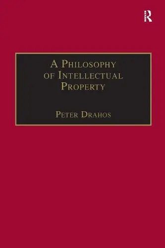 Philosophy of Intellectual Property - Drahos, Peter