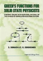 Green's Functions For Solid State Physicists - Doniach, S (Stanford Univ, Usa) a Sondheimer, Ernst (Univ Of London, Uk)