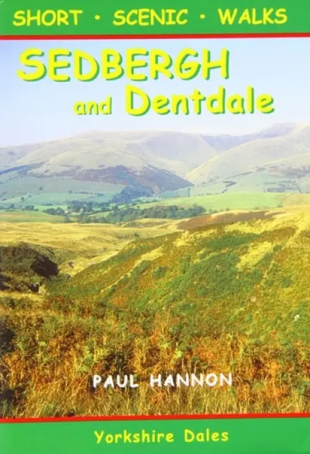Sedbergh and Dentdale - Hannon, Paul