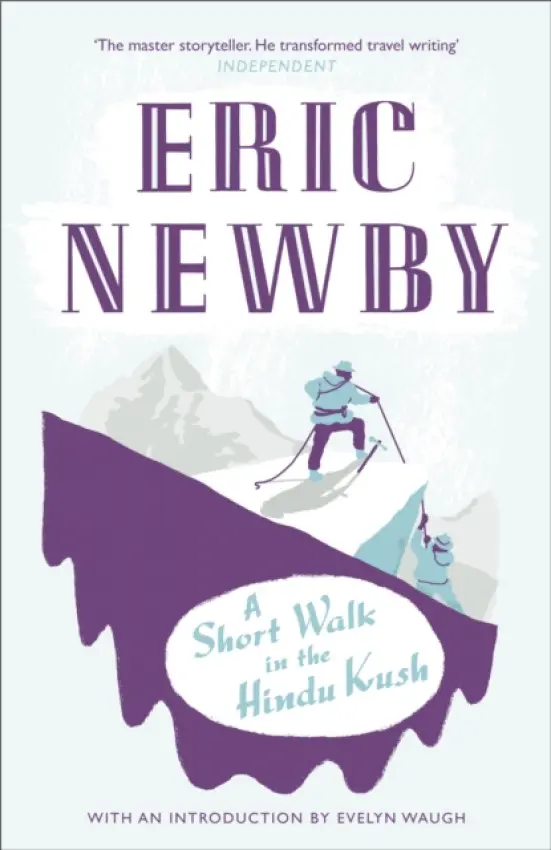 Short Walk in the Hindu Kush - Newby, Eric