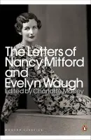Modern Classics the Letters of Nancy Mitford and Evelyn Waugh - Evelyn Waugh, Nancy Mitford