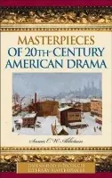 Masterpieces of 20th-Century American Drama - Abbotson, Susan C. W. (Rhode Island College, USA)