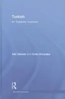 Turkish: An Essential Grammar - Kerslake, Celia (The University of Oxford, UK) a Goksel, Asli (Bogazici Uiversity, Turkey)