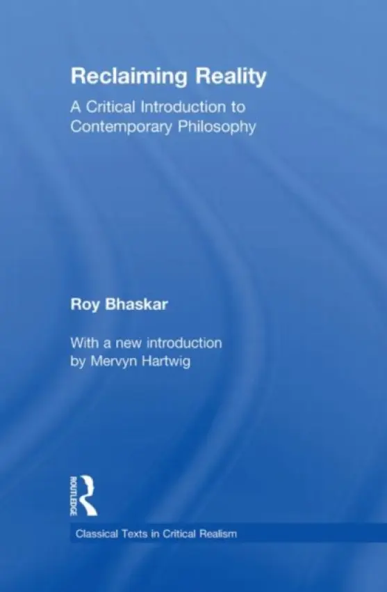 Reclaiming Reality - Bhaskar, Roy