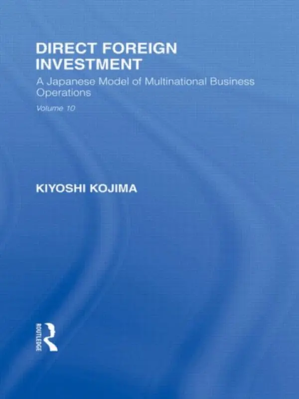 Direct Foreign Investment - Kojima, Kyoshi