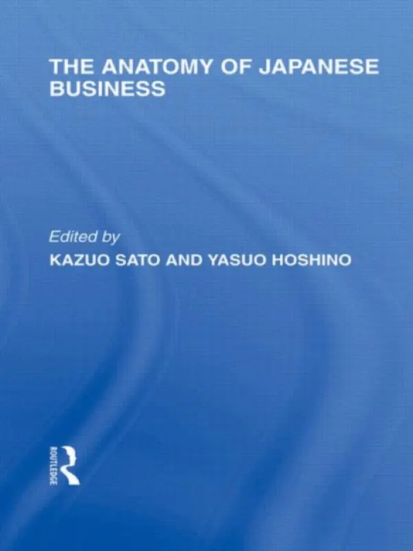 Anatomy of Japanese Business