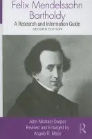 Felix Mendelssohn Bartholdy - Cooper, John Michael a Mace, Angela R.