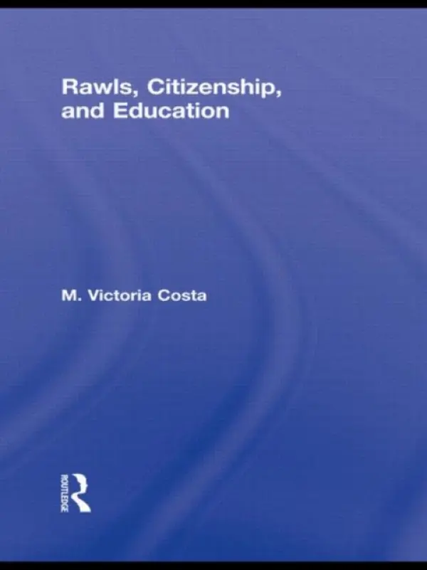 Rawls, Citizenship, and Education - Costa, M. Victoria (Florida State University, USA)