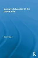 Inclusive Education in the Middle East - Gaad, Eman (The British University in Dubai, United Arab Emirates)