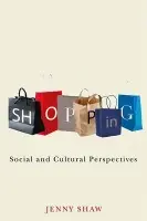 Shopping - Shaw, Jenny (University of Sussex, UK)