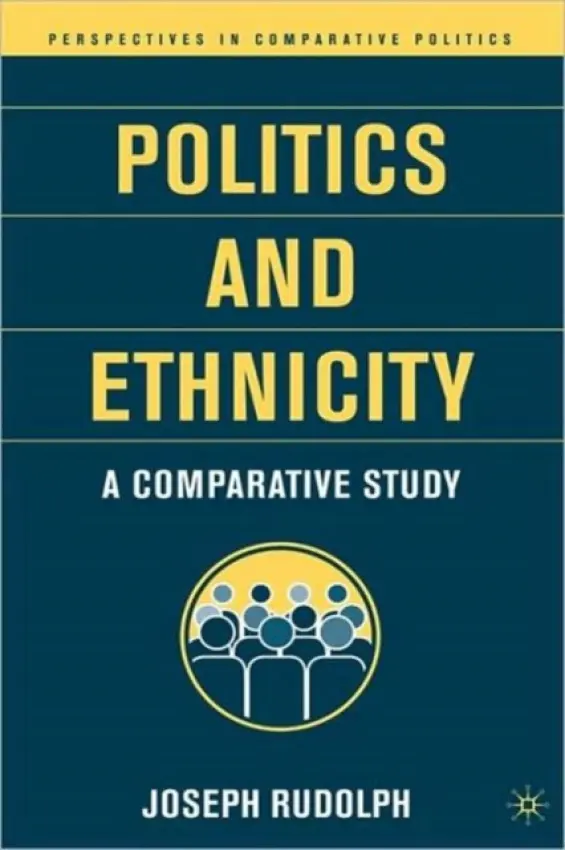 Politics and Ethnicity - Rudolph, J.