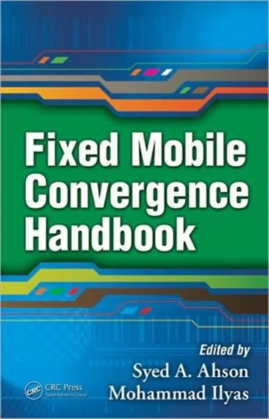 Fixed Mobile Convergence Handbook