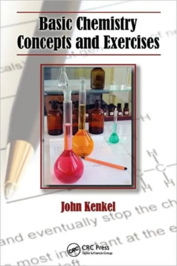 Basic Chemistry Concepts and Exercises - Kenkel, John
