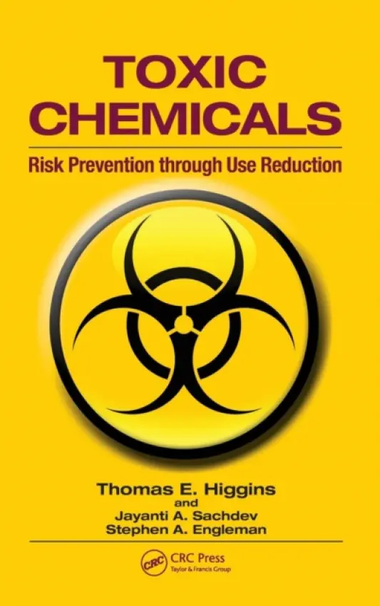Toxic Chemicals - Higgins, Thomas E. (Reston, Virginia, USA) a Sachdev, Jayanti A. (Sterling, Virginia, USA) a Engleman, Stephen A. (San Diego, California, USA)