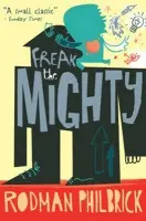 Freak the Mighty - Philbrick, Rodman