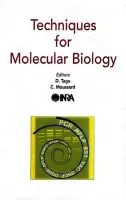 Techniques for Molecular Biology - Tagu, D a Moussard, C