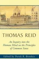 Inquiry into the Human Mind on the Principles of Common Sense - Reid, Thomas