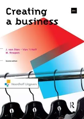Creating a Business - van Sten-van't Hoff, Jenny (Rotterdam Business School, the Netherlands)
