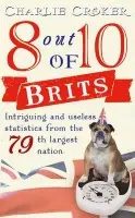 8 out of 10 Brits - Croker, Charlie