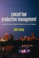 Concert Tour Production Management - Vasey, John (Sales Manager, Eighth Day Sound a Owner, Vasey Event Services Pty Ltd, Sydney, Australia)