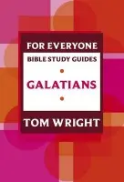 For Everyone Bible Study Guide: Galatians - Wright, Tom