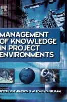 Management of Knowledge in Project Environments
