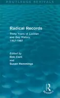 Radical Records (Routledge Revivals) - Cant, Bob a Hemmings, Susan